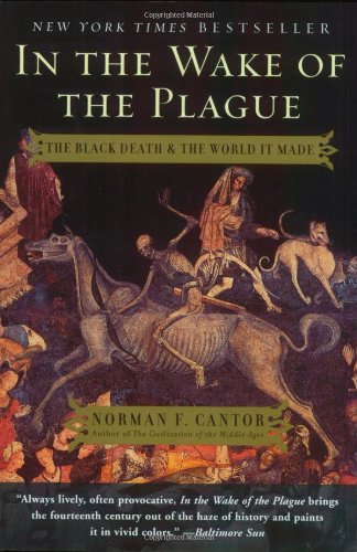 Image for In the Wake of the Plague: The Black Death and the World It Made
