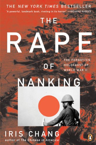 Image for The Rape of Nanking: The Forgotten Holocaust of World War II