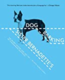 Image for Sister Bernadette's Barking Dog: The Quirky History and Lost Art of Diagramming Sentences