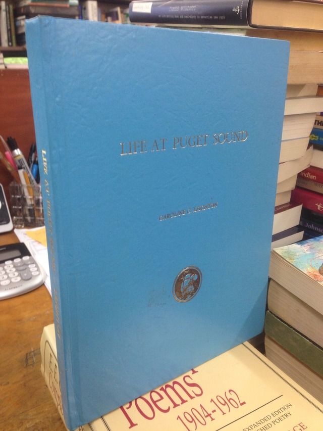 Image for Life at Puget Sound: With Sketches of Travel in Washington Territory, British Columbia, Oregon & California