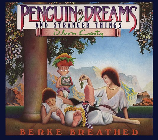 Image for Penguin Dreams and Stranger Things (A Bloom County Book)