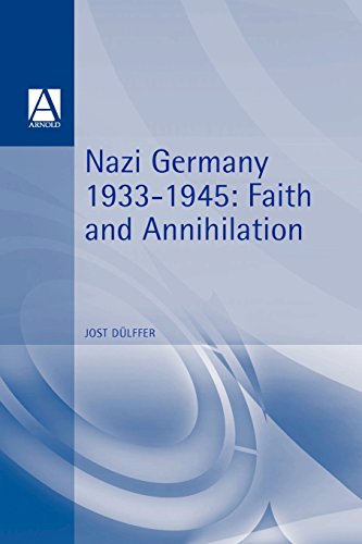 Image for Nazi Germany 1933-1945: Faith and Annihilation (Hodder Arnold Publication)