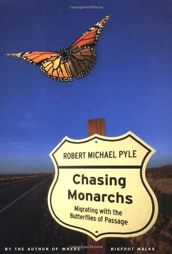 Image for Chasing Monarchs: Migrating With the Butterflies of Passage