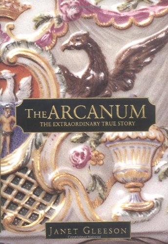 Image for The Arcanum: The Extraordinary True Story
