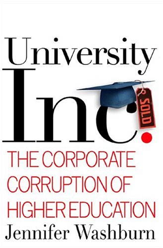 Image for University, Inc: The Corporate Corruption of Higher Education