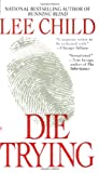 Image for Die Trying (Jack Reacher, No. 2)