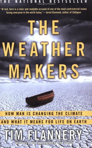 Image for The Weather Makers: How Man Is Changing the Climate and What It Means for Life on Earth