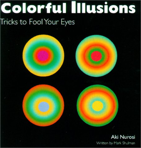 Image for Colorful Illusions: Tricks to Fool Your Eyes