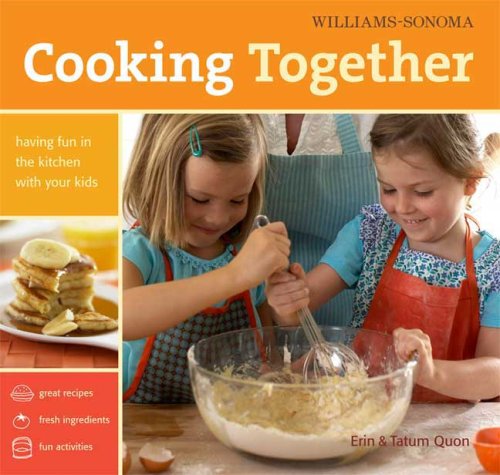 Image for Williams-Sonoma Cooking Together: Having Fun in the Kitchen with Your Kids