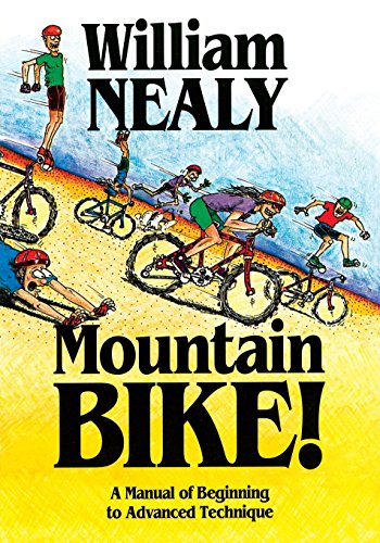 Image for Mountain Bike!: A Manual of Beginning to Advanced Technique