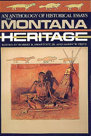 Image for The Montana Heritage: An Anthology of Historical Essays