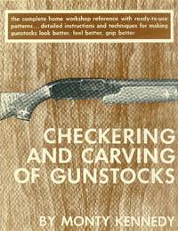 Image for Checkering and Carving of Gunstocks by Kennedy, Monty