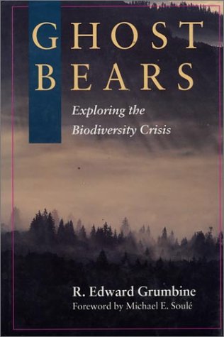 Image for Ghost Bears: Exploring The Biodiversity Crisis