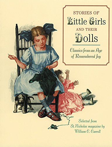 Image for Stories of Little Girls and Their Dolls: Classics from an Age of Remembered Joy