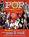 Image for Pop: The Weird, the whacky, the wonderful world of pop & rock