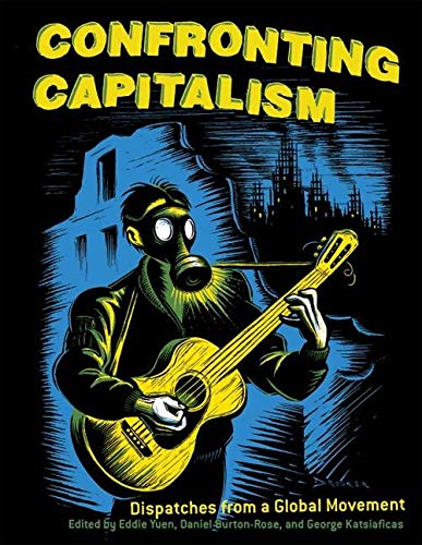 Image for Confronting Capitalism: Dispatches from a Global Movement