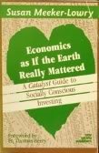 Image for Economics As If the Earth Really Mattered: A Catalyst Guide to Socially Conscious Investing