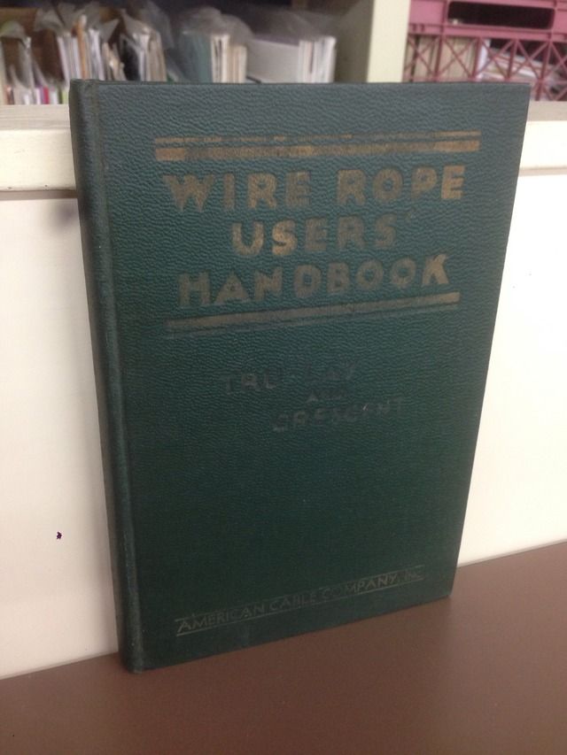 Image for Wire Rope Users Handbook With Special Reference To Recent Developments In Wire Rope Making