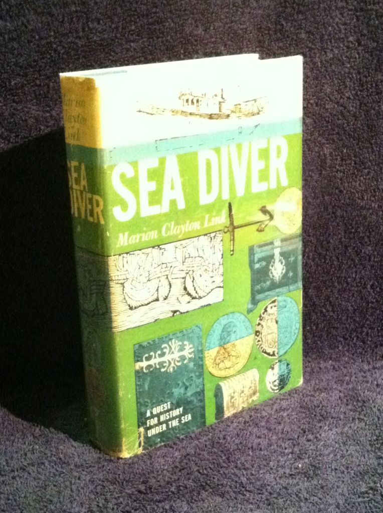 Image for Sea Diver: a Quest for History under the Sea