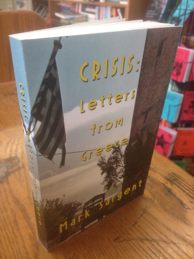 Image for Crisis: Letters from Greece by Sargent, Mark
