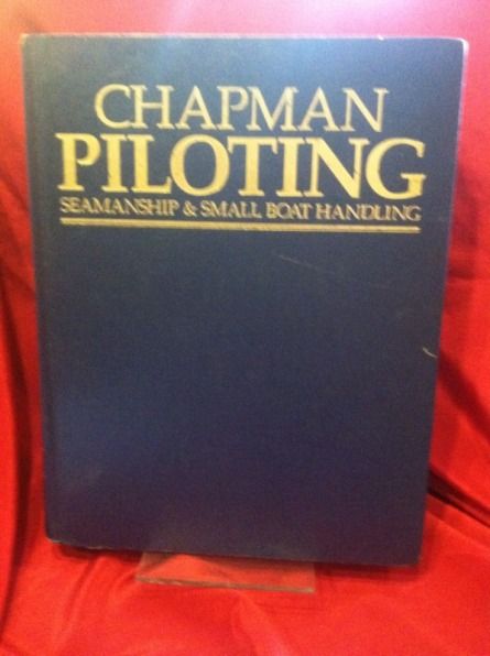Image for Chapman Piloting: Seamship & Small Boat Handling