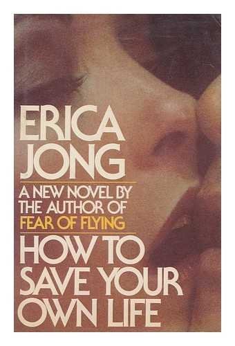 Image for How to Save Your Own Life: A Novel