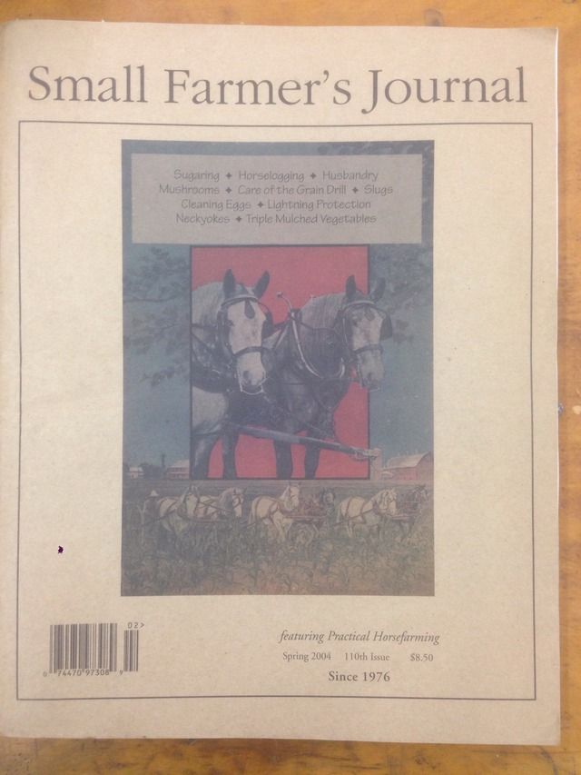 Image for Small Farmer's Journal Featuring Horsefarming Spring 2004 110th Issue by N/A