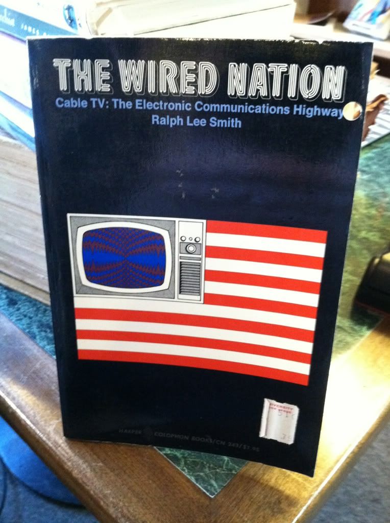 Image for The wired nation;: Cable TV: the electronic communications highway (Harper colophon books, CN 243)