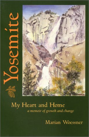 Image for Yosemite-My Heart and Home: A Memoir of Growth and Change