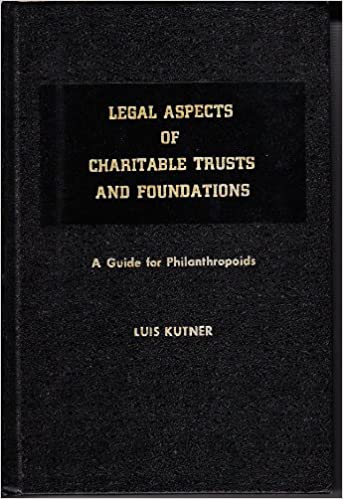 Image for Legal Aspects of Charitable Trusts and Foundations by Kutner, Luis