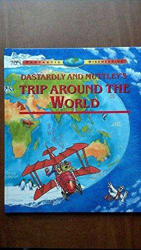 Image for Dastardly and Muttley's Trip Around the World (Fantastic Discoveries)