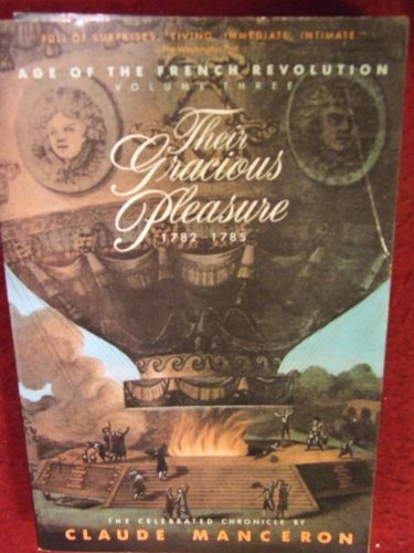 Image for Their Gracious Pleasure 1782-1785: 3 (Age of the French Revolution)