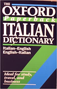 Image for The Oxford Paperback Italian Dictionary: Italian-English, English-Italian (Oxford Paperback Reference)