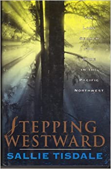 Image for Stepping Westward: The Long Search for Home in the Pacific Northwest