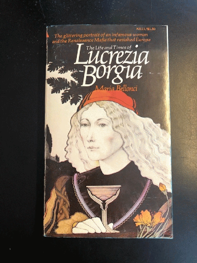 Image for The life and times of Lucrezia Borgia
