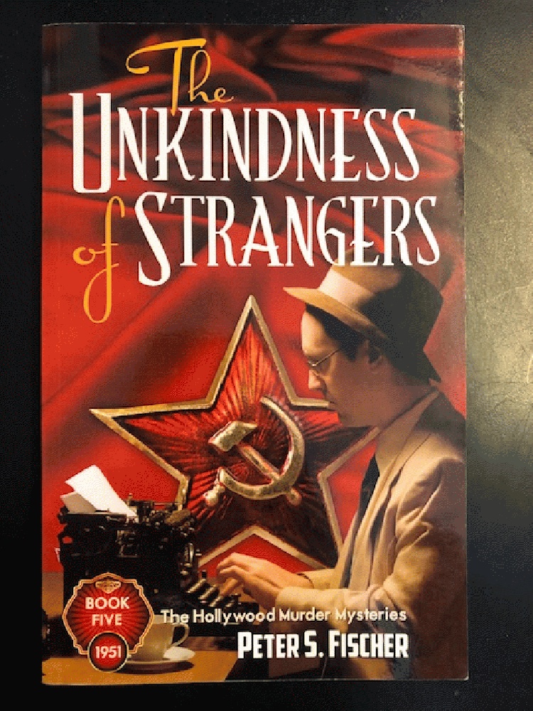 Image for The Unkindness of Strangers (Hollywood Murder Mysteries)