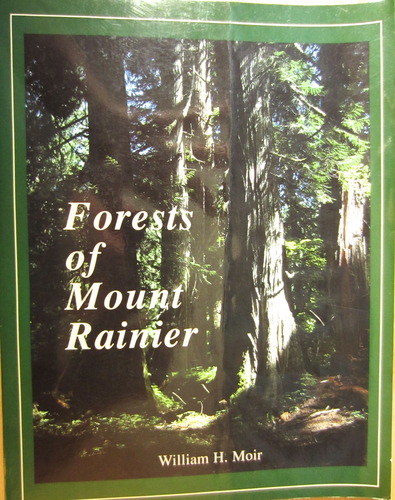 Image for Forests of Mount Rainier National Park: A Natural History