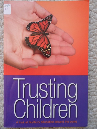 Image for Trusting Children - A Look At Sudbury Education Around the World