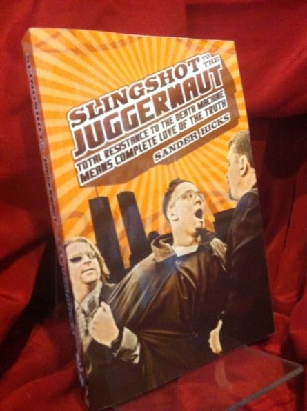Image for Slingshot to the Juggernaut: Total Resistance to the Death Machine Means Complete Love of the Truth