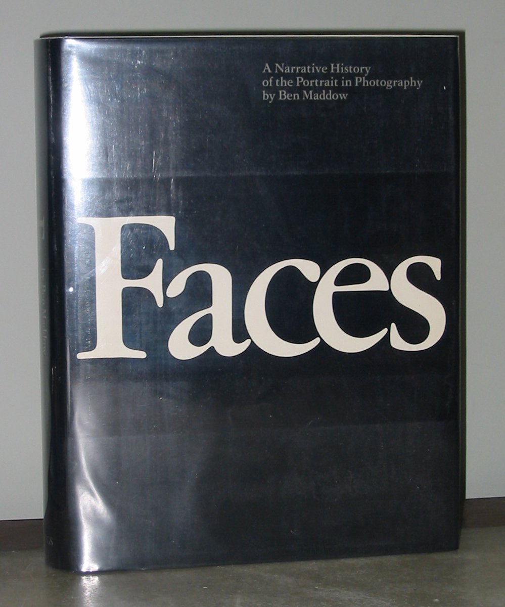 Image for Faces: A Narrative History of the Portrait in Photography