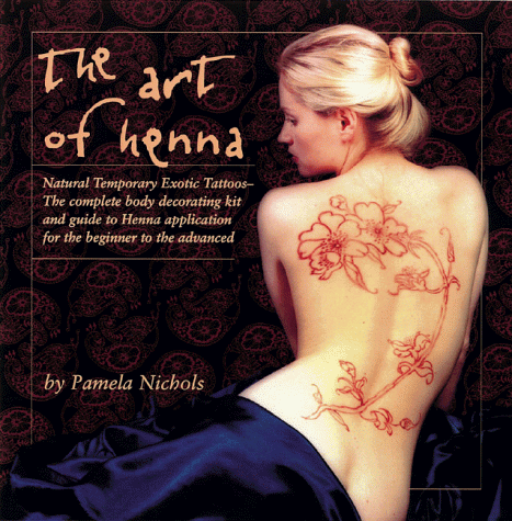 Image for The Art of Henna: The Ultimate Body Art Book and Kit