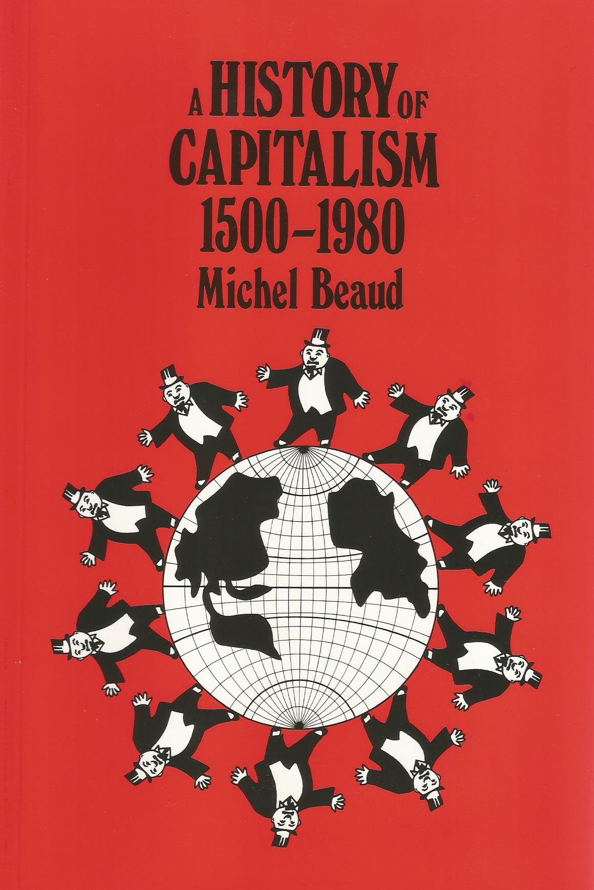 Image for A History of Capitalism 1500 - 1980