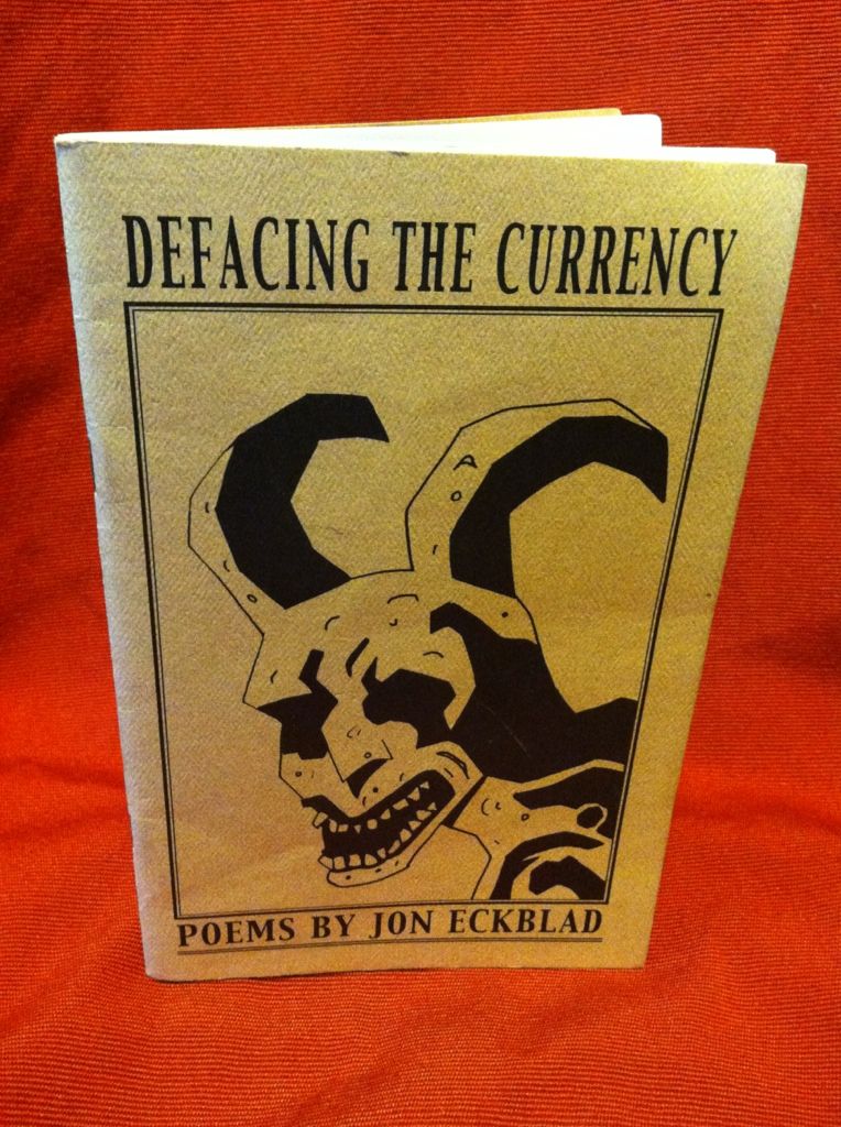 Image for Defacing the Currency by Eckblad, Jon