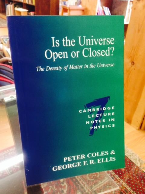 Image for Is the Universe Open or Closed?: The Density of Matter in the Universe (Cambridge Lecture Notes in Physics)