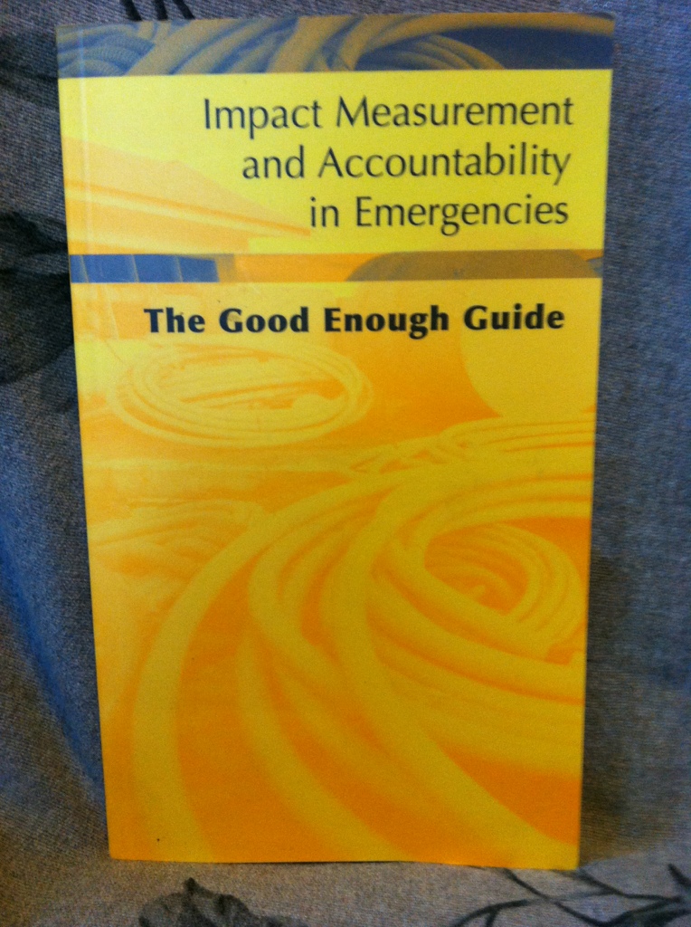Image for Impact Measurement and Accountability in Emergencies: The Good Enough Guide