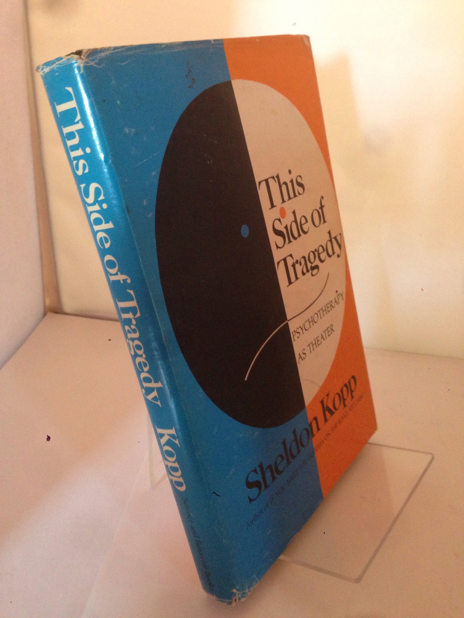 Image for This Side of Tragedy: Psychotherapy as Theater