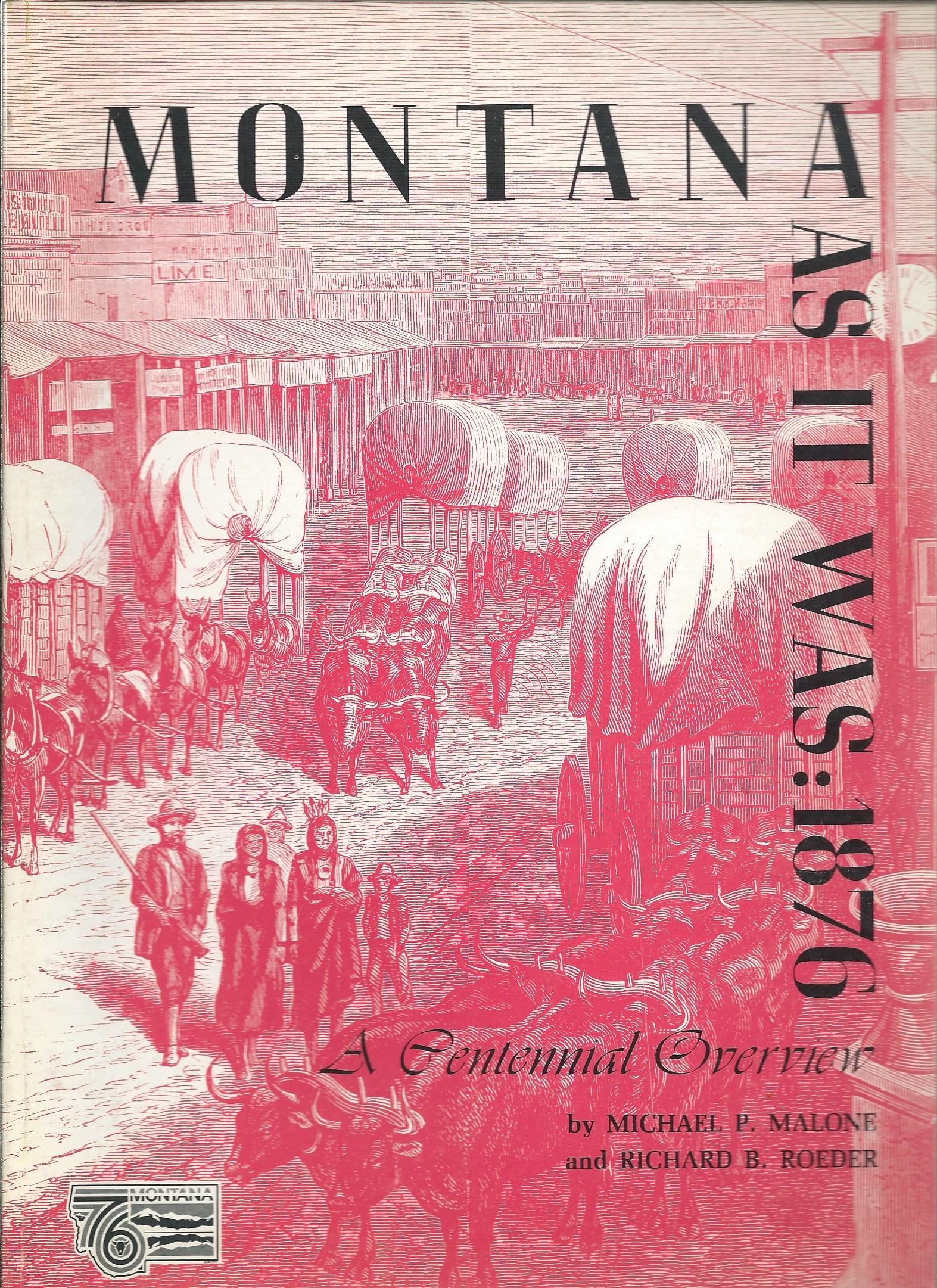 Image for Montana as it was, 1876: A centennial overview