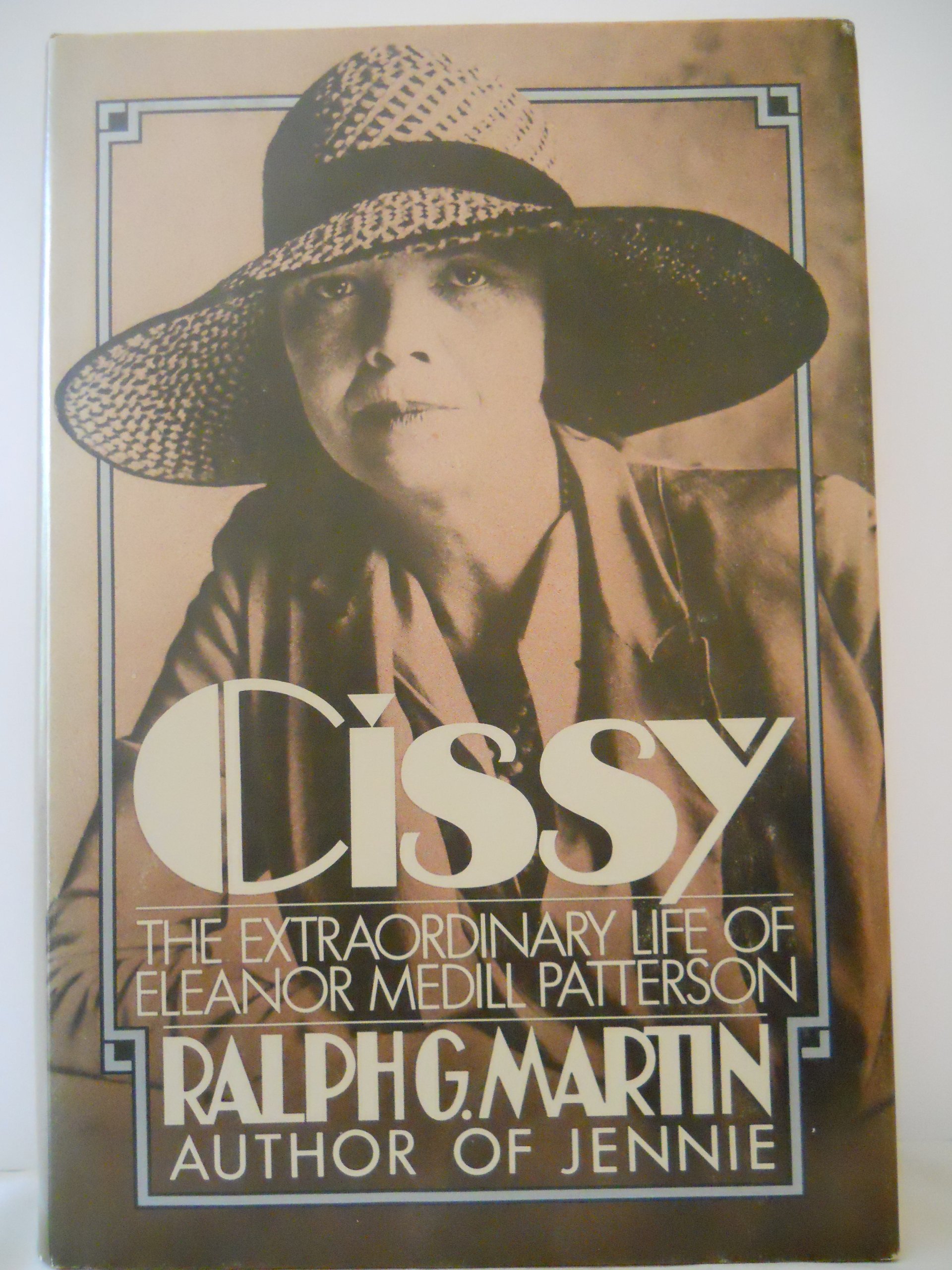 Image for Cissy: The Extraordinary Life of Eleanor Medill Patterson