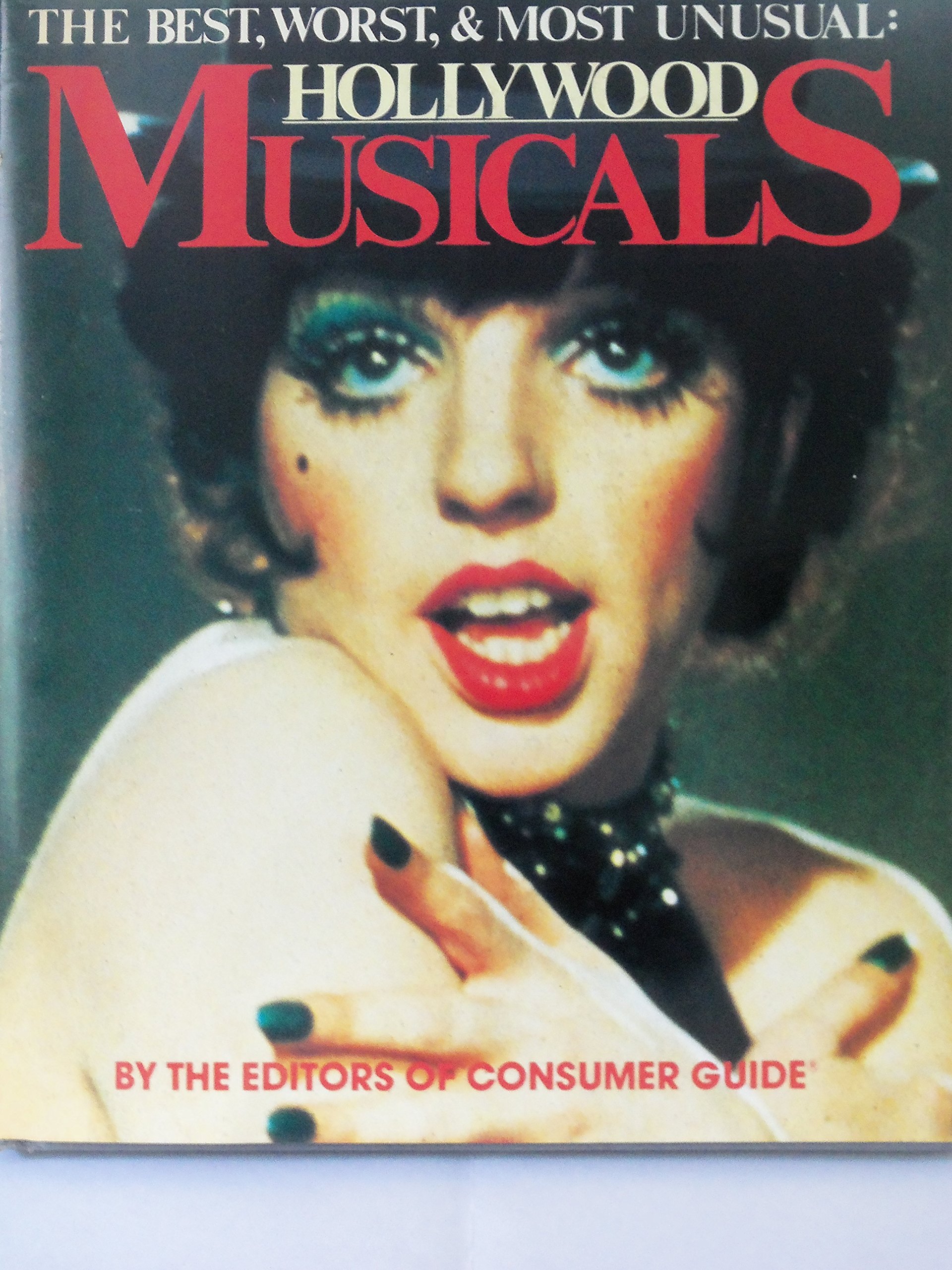 Image for The Best, Worst & Most Unusual: Hollywood Musicals