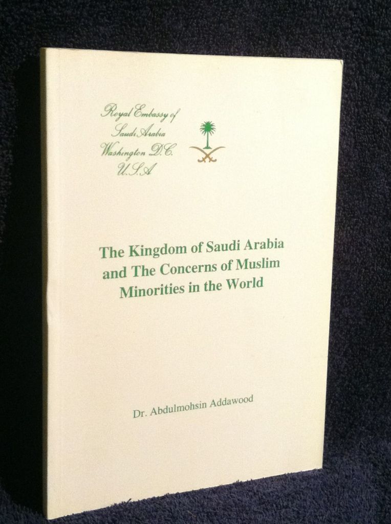 Image for The Kingdom of Saudi Arabia and the Concerns of Muslim Minorities in the World by Addawood, Dr. Abdulmohsin